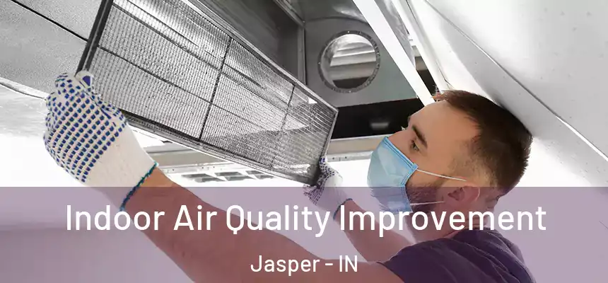  Indoor Air Quality Improvement Jasper - IN